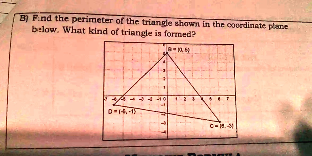 B) Find the perimeter of the triangle shown in the coordinate plane below. What kind of triangle is formed?
B = (0,5)
D = (-6,-1)
C = (6,-3)