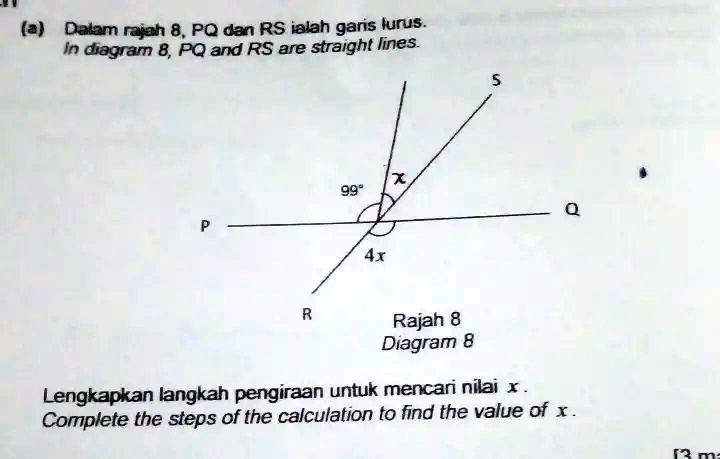 SOLVED: (a) Dalam rajah 8, PQ dan RS ialah garis lurus. Diagram 8, PQ ...