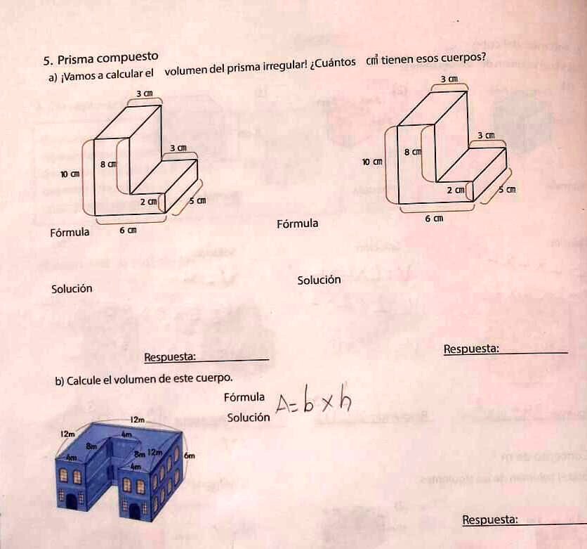 SOLVED: .ayuda por favor formula y volumen 5. Prisma compuesto volumen ...