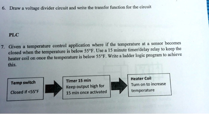 Temperature Control System Transfer Function SOLVED: 6. Draw a voltage divider circuit and write the transfer ...