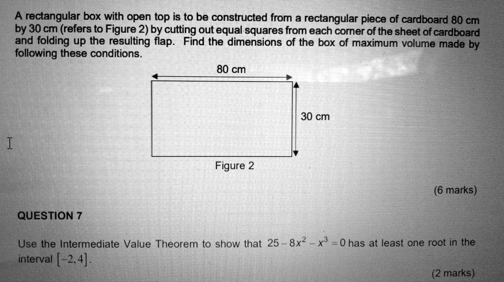 SOLVED A rectangular box with an open top is to be constructed from a