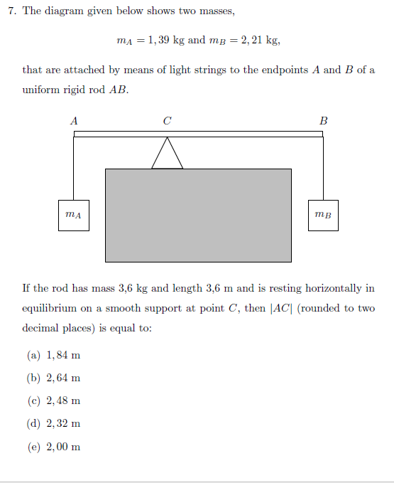 SOLVED: 7. The Diagram Given Below Shows Two Masses, MA=1,39 Kg And MB ...