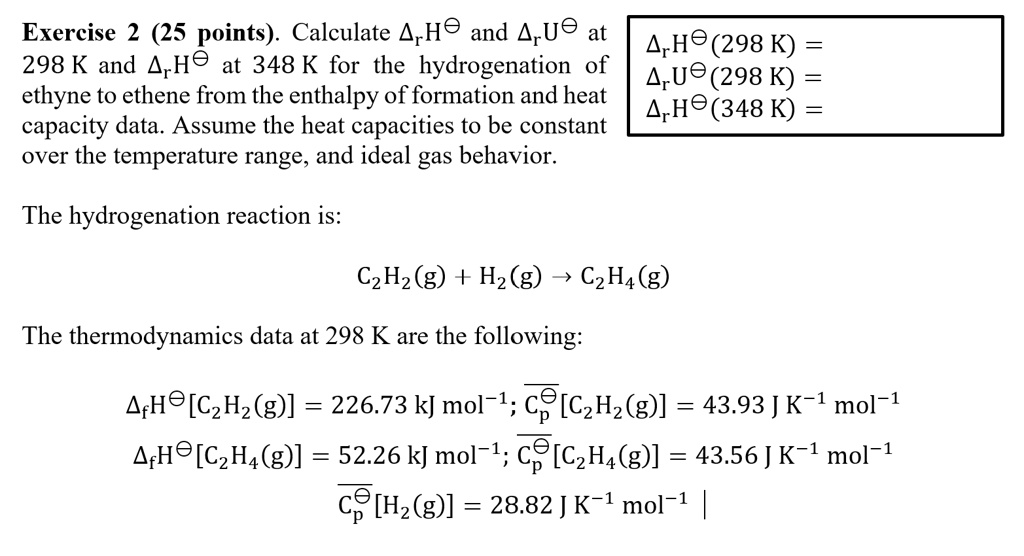 SOLVED Exercise 2 25 points . Calculate H and U at 298 K