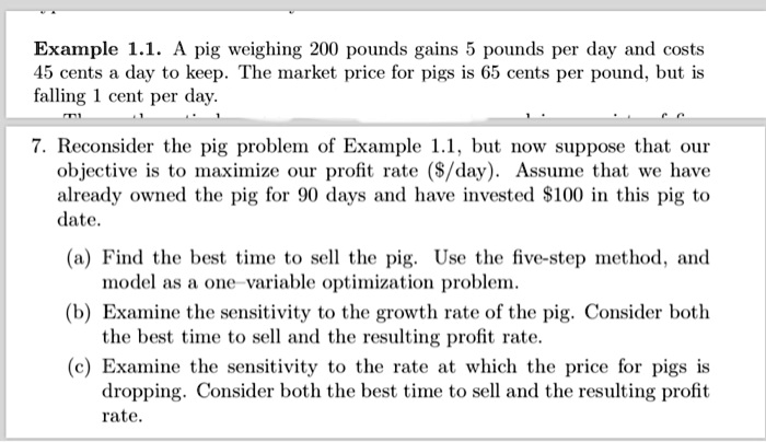 [GET ANSWER] Example 1.1. A pig weighing 200 pounds gains 5 pounds per ...