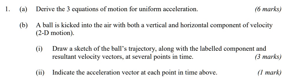 SOLVED: 1. (a) Derive The 3 Equations Of Motion For Uniform ...