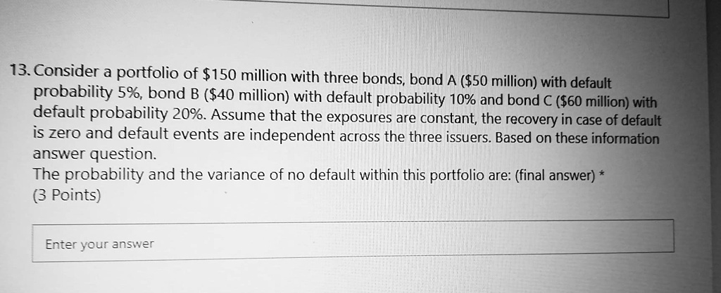 solved-13-consider-portfolio-of-150-million-with-three-bonds-bond-a