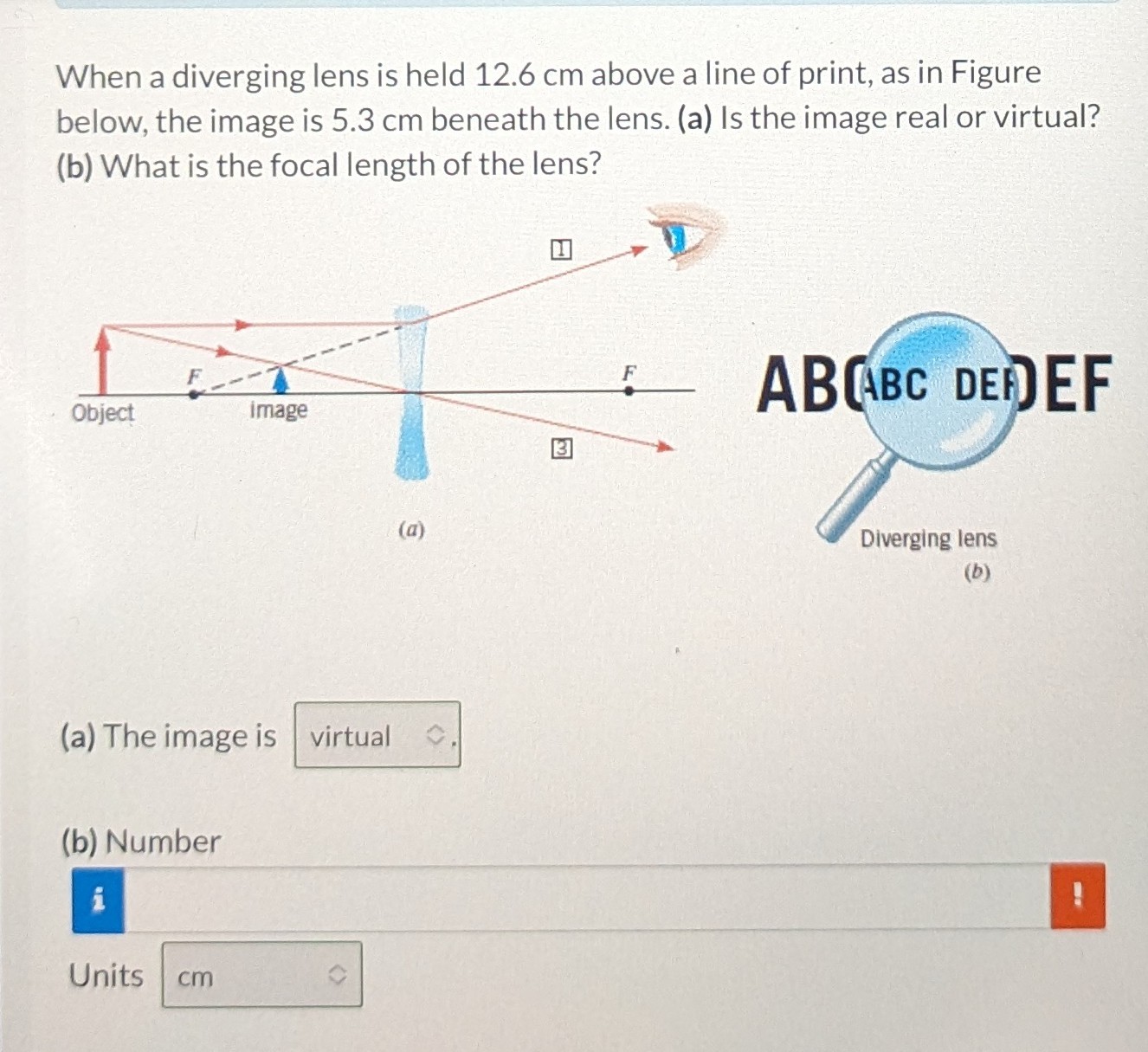 SOLVED: When a diverging lens is held 12.6 cm above a line of print, as ...