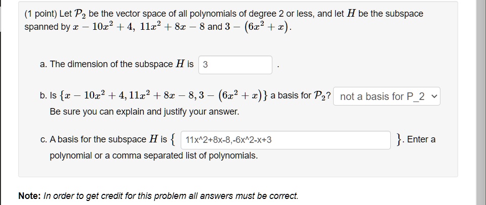 SOLVED: Let P2 Be The Vector Space Of All Polynomials Of Degree 2 Or ...