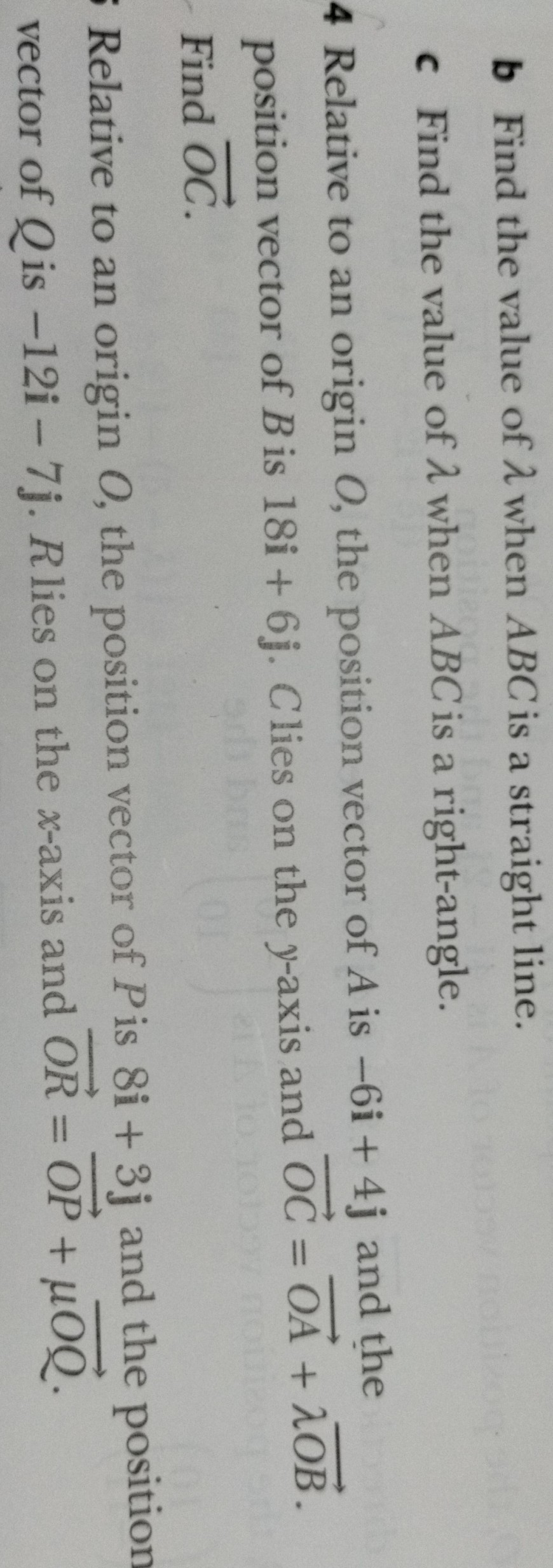 b Find the value of λ when A B C is a straight line. c Find the value ...