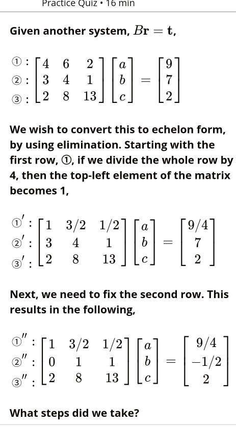 Solved Practice Quiz 16 Min Given Another System Br 2 9 7 2 3 2 13 We Wish To Convert This To Echelon Form By Using Elimination Starting With The First