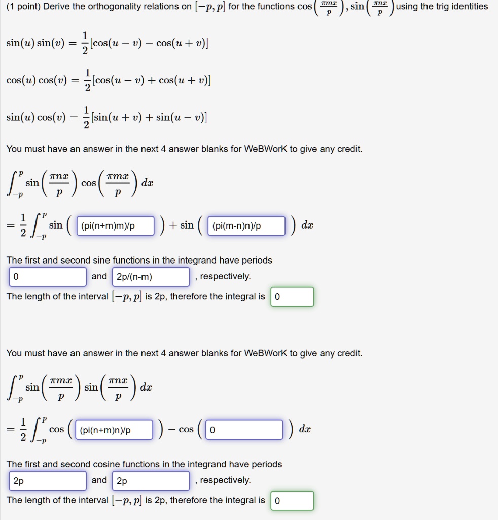 SOLVED: Point) Derive The Orthogonality Relations On P, P] For The ...