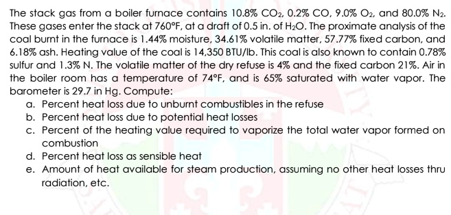 the stack gas from boiler furnace contains 108 coz 02 co 907 oz and 800 ...