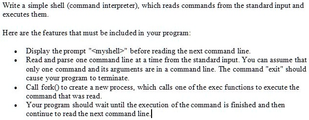 SOLVED: Write a simple shell (command interpreter) which reads commands ...