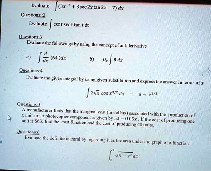 Solved Evaluate 3x 1 3sec Zx Tan 2x 7 Dx Questions 2 Evaluate Csc T Sec Tan T Dt Questions Evaluate The Followings Using The Concept Of Antiderivative 64 Dx Dx 8dx Questions 4