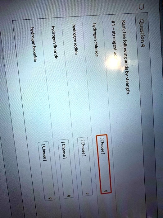 SOLVED 1 hydrogen bromide hydrogen fluoride hydrogen iodide hvdrogen