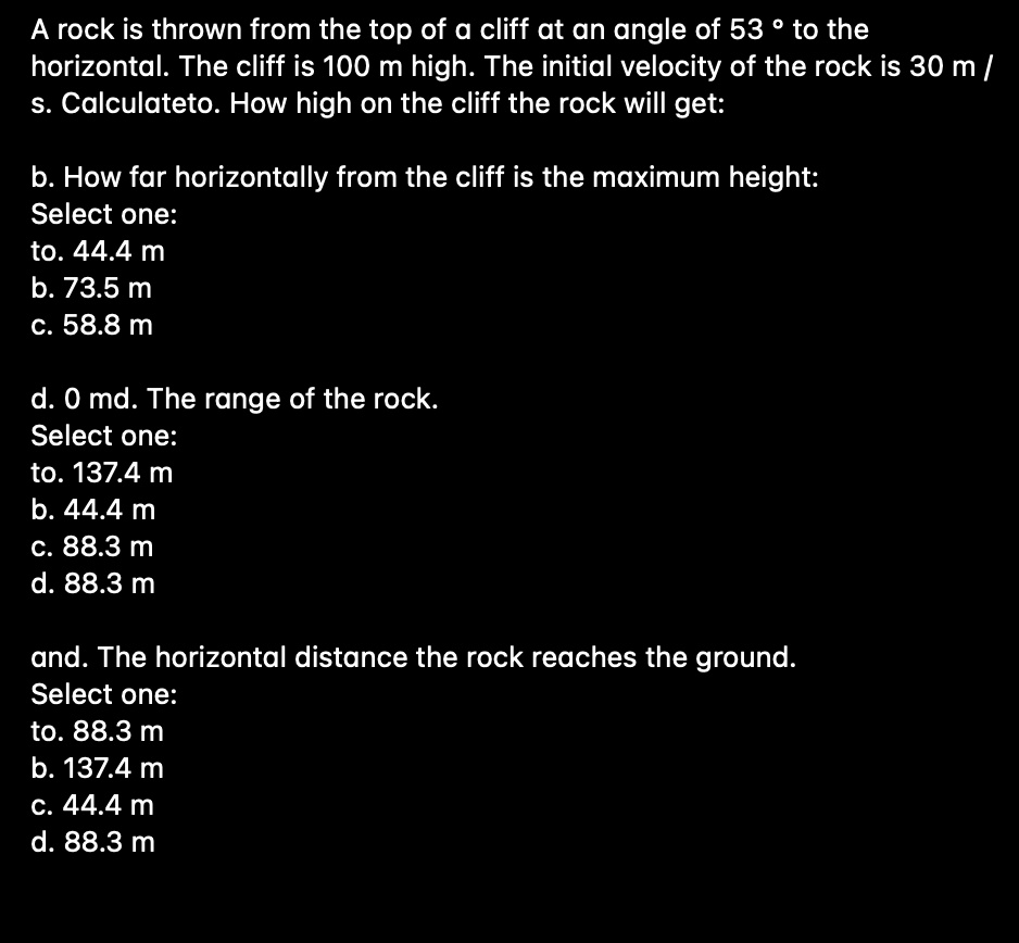 SOLVED A rock is thrown from the top of a cliff at an angle of 53 to