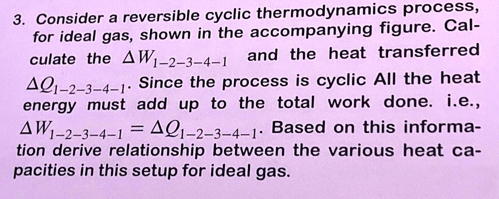 [GET ANSWER] consider a reversible cyclic thermodynamics process for ...
