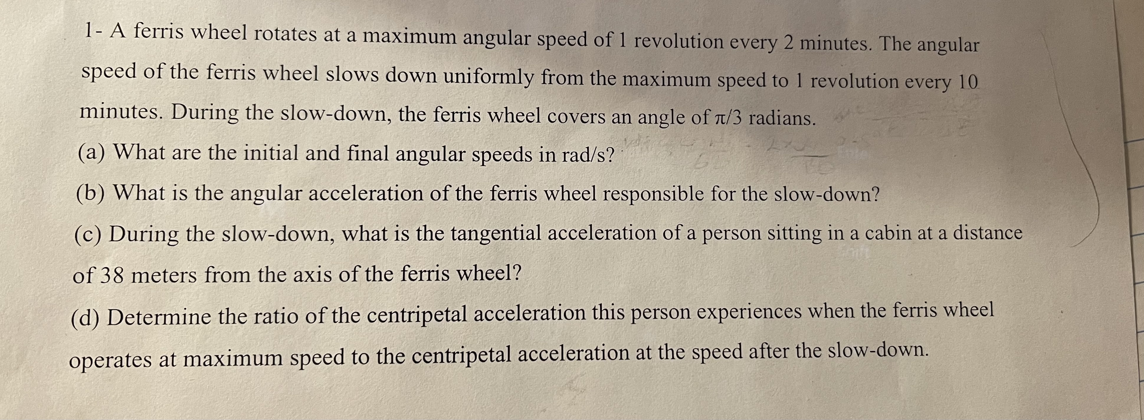 Solved 1 a ferris wheel rotates at a maximum angular speed of 1