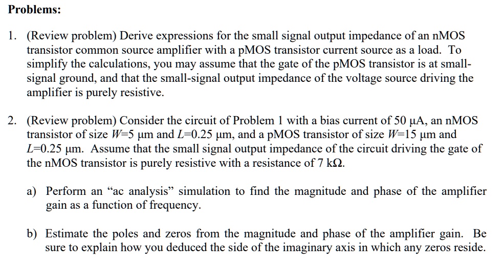 SOLVED: Problems: (Review problem) Derive expressions for the small ...