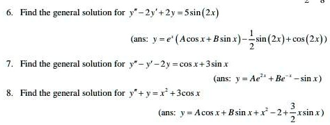 Solved Find The General Solution For 2y 2y Ssin 2x Ans Y E Acos Bsin X Sin 2x Cos 2x Find The General Solution For Y 2v Cos 3sin