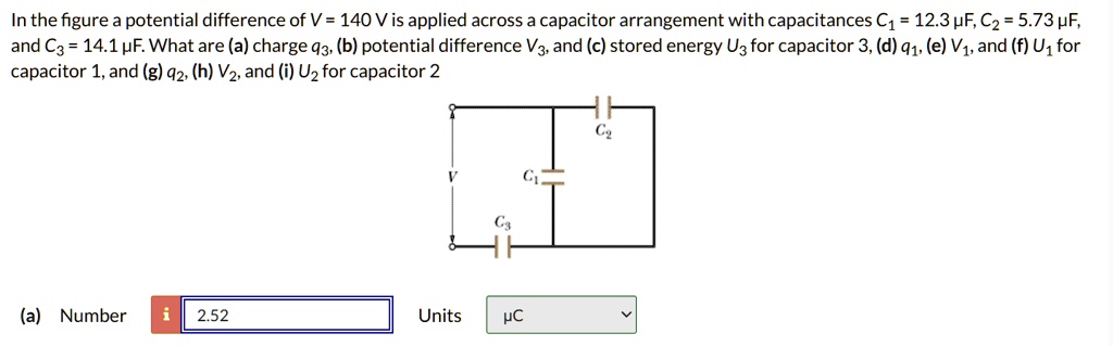 in the figure a potential difference of v 140 v is applied across a capacitor arrangement with capacitances c1 123 mu f c2 573 mu f and c3 141 mu f what are a charge q3 b potential diffe 40858