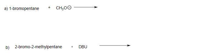 for the reactions below provide the major product and list the mechanism 2