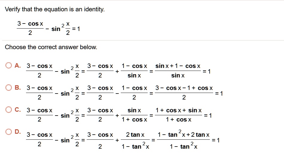 SOLVED: Verify that the equation is an identity: 3 - cOSX sin X 2 ...