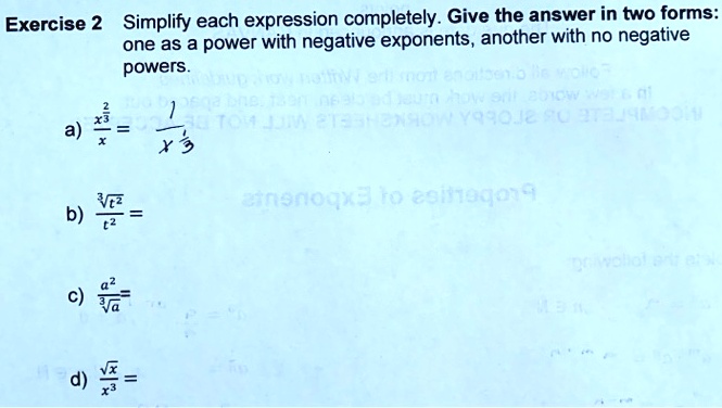 Solved Exercise 2 Simplify Each Expression Completely Give The Answer In Two Forms One As A Power With Negative Exponents Another With No Negative Powers O