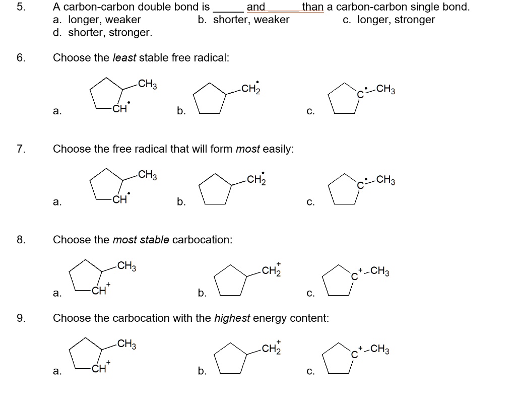 SOLVED:A carbon-carbon double bond is and than a carbon-carbon single ...