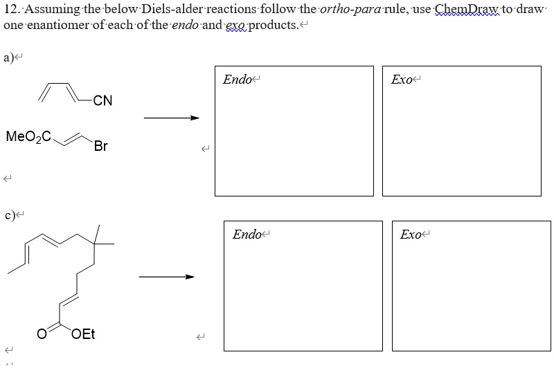 SOLVED Assuming the below DielsAlder reactions follow the orthopara