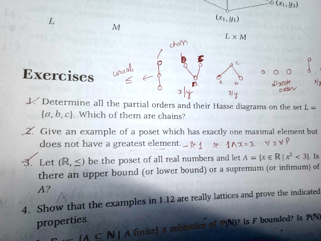 exercises q1 determine all the partial orders and their hasse diagrams on the set l a b c which of them are chains q2 give an example of a poset which has exactly one maximal element but doe 33832