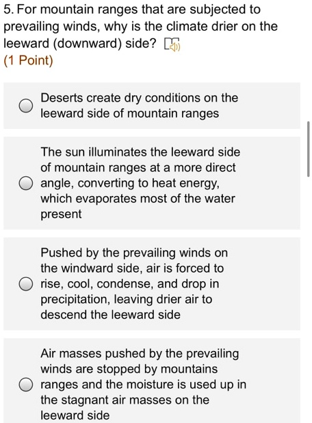 deserts form on the leeward dry side of mountain ranges