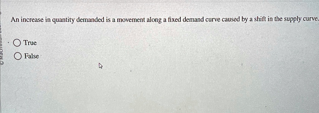 An increase in quantity demanded is a movement along a fixed demand ...