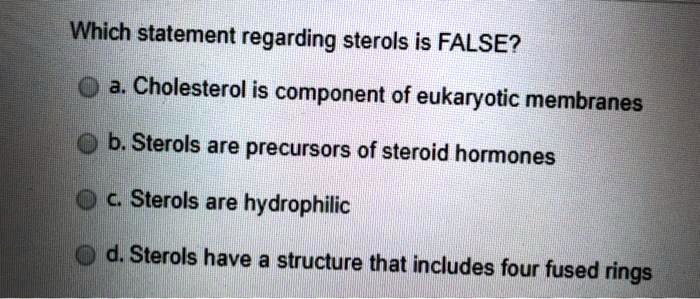 Which Statements Are True About Sterols