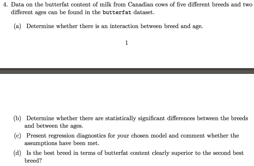 SOLVED 4 Data on the butterfat content of milk from Canadian COWS of
