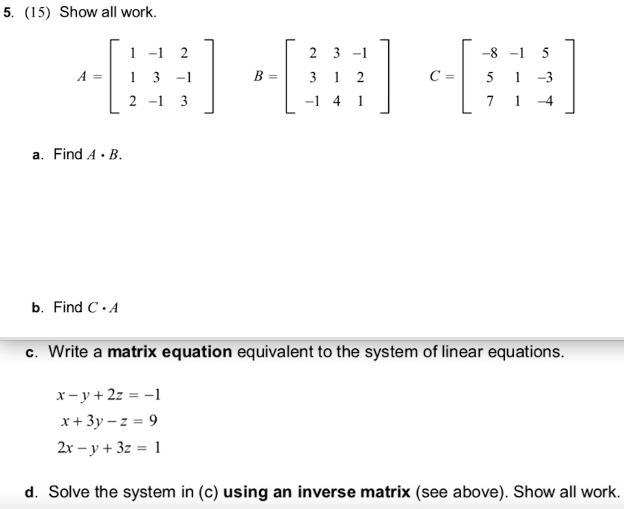 Solved 15 Show All Work 1 2 2 3 1 3 1 2 1 4 8 5 A B 5 33 C 4 Find A B Find