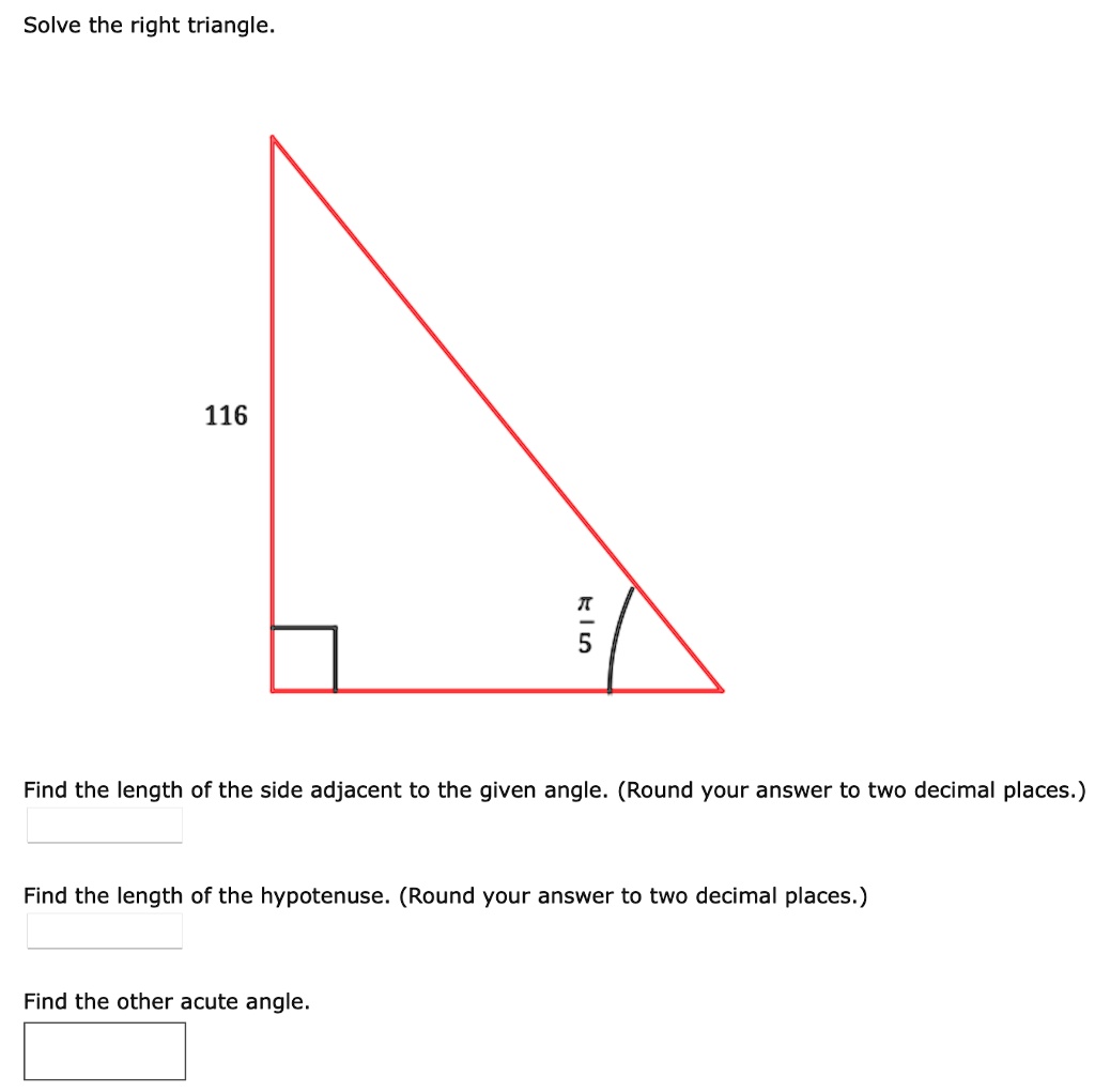 solve the right triangle 116 5 find the length of the side adjacent to ...