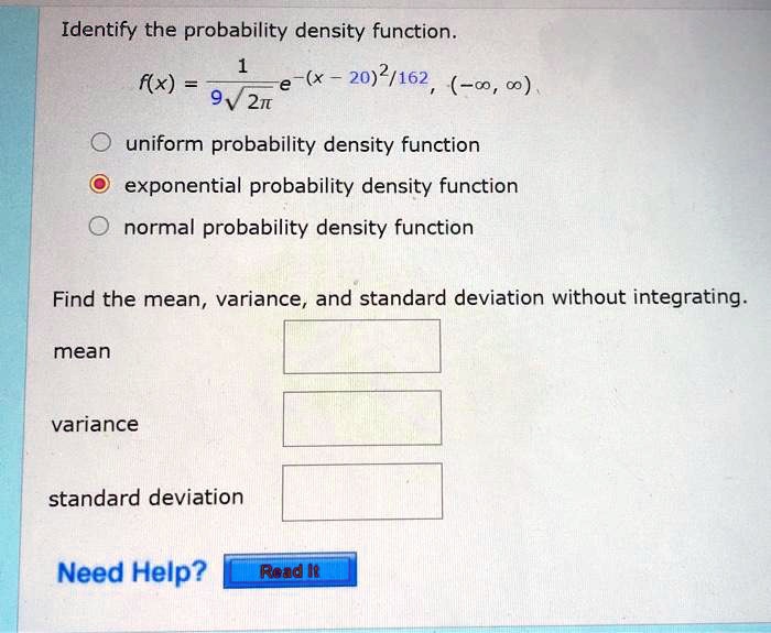SOLVEDIdentify the probability density function. f(x) 20)2/162 (co 0o