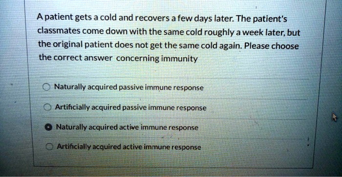 solved-a-patient-gets-a-cold-and-recovers-a-few-days-later-the