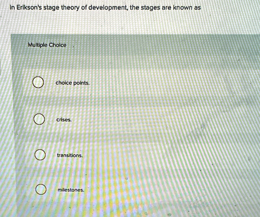 Multiple Choice Questions On Erikson's Theory
