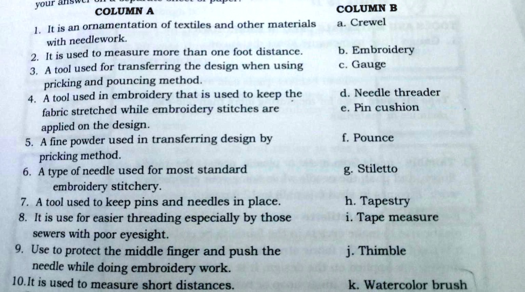 [GET ANSWER] your an COLUMN A 1. It is an ornamentation of textiles and ...