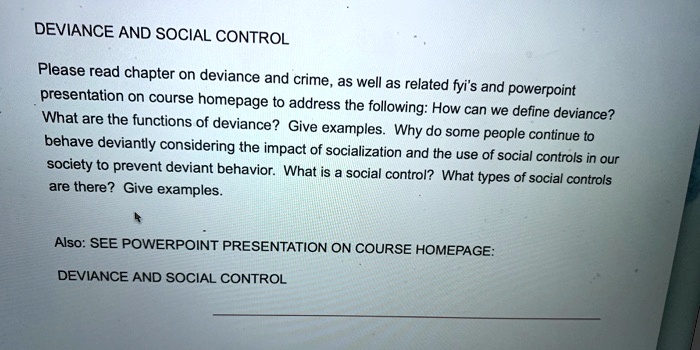 DEVIANCE AND SOCIAL CONTROL Please read chapter on deviance and crime ...