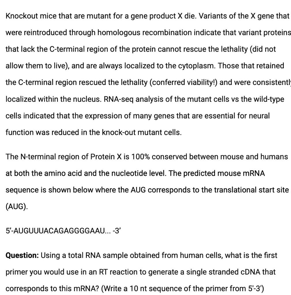 SOLVED: Knockout Mice That Are Mutant For A Gene Product X Die ...