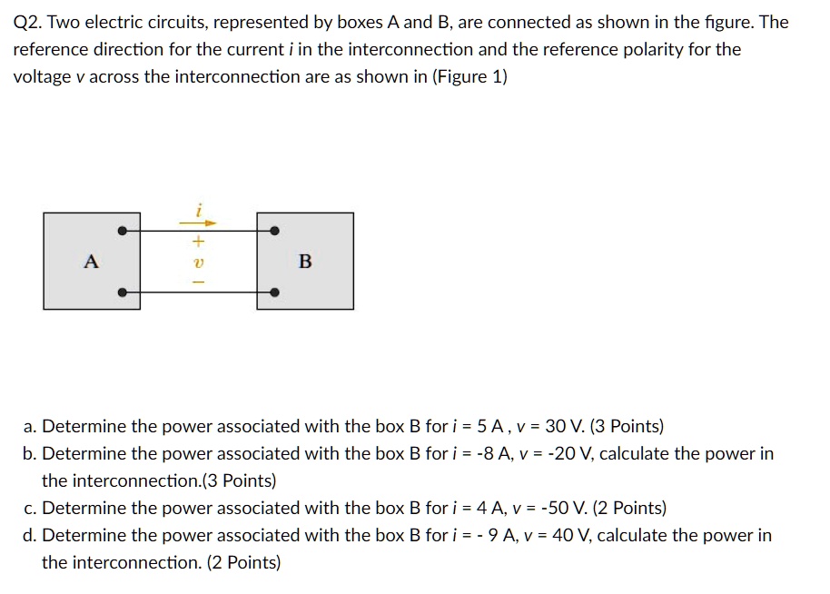 SOLVED: Q2. Two Electric Circuits, Represented By Boxes A And B, Are ...