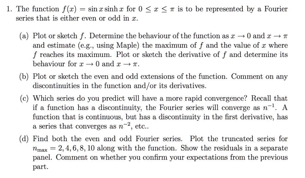 SOLVED: 13 The function f(z) = sin T Sinh € for 0