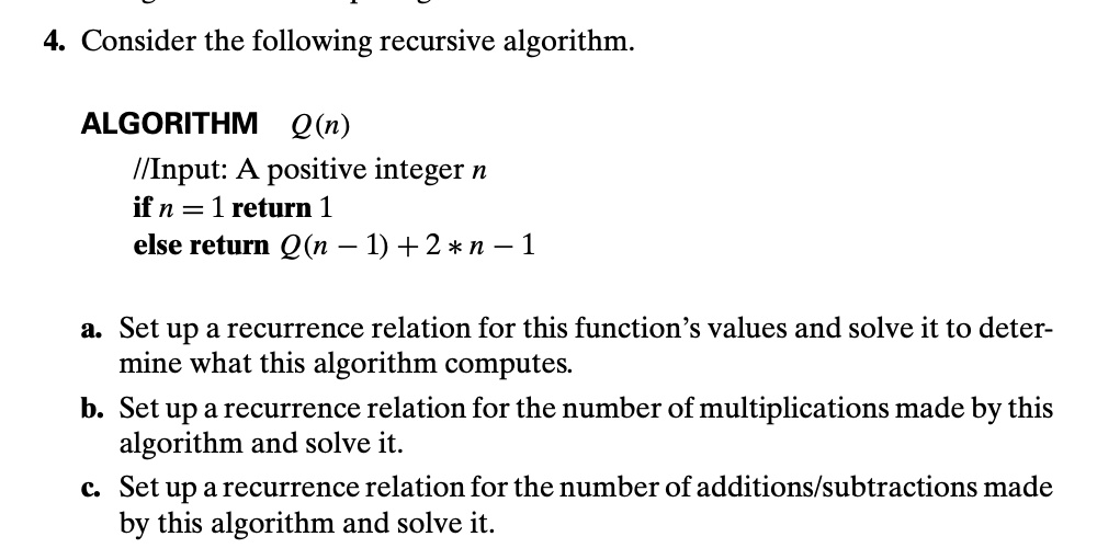 SOLVED: 4. Consider the following recursive algorithm ALGORITHM (u)O ...