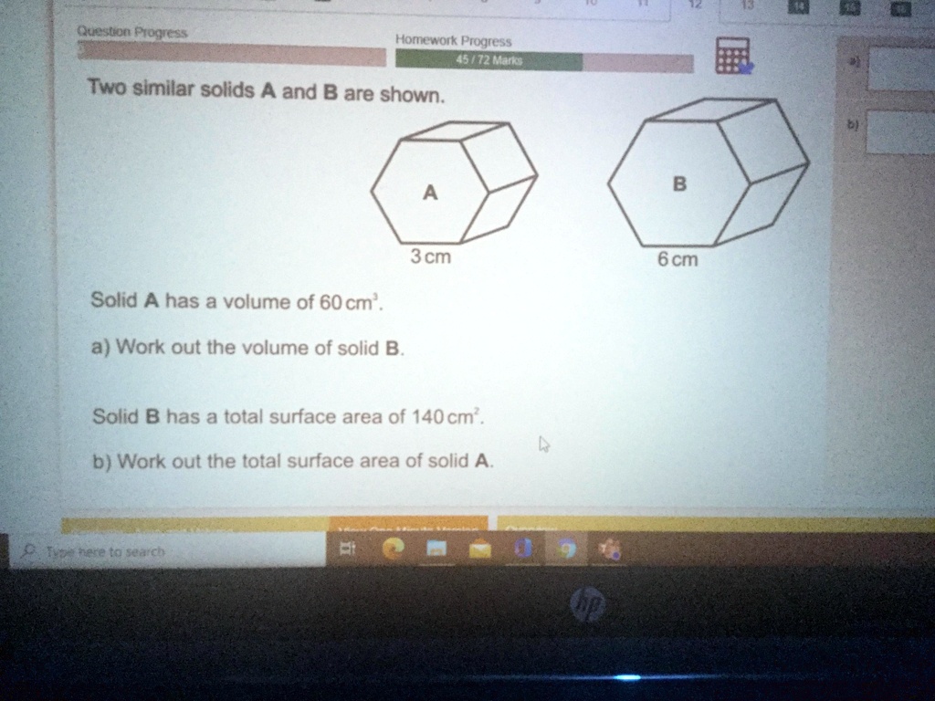 SOLVED: Two Similar Solids A And B Are Shown. Solid A Has A Volume Of ...