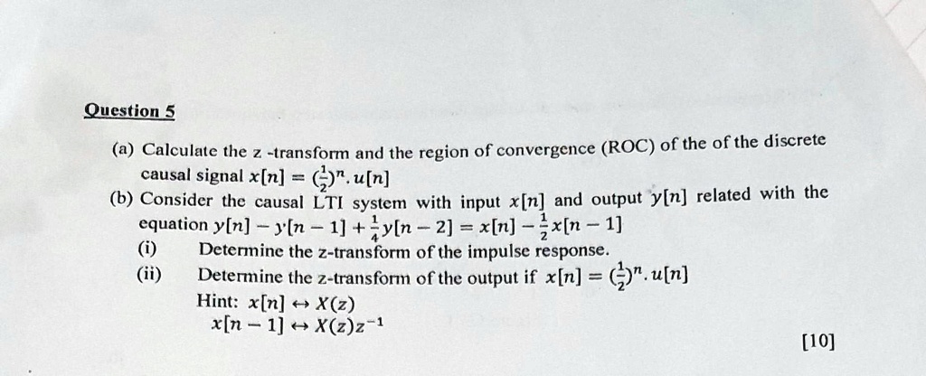 Solved Text Signals And Systems Question 5 Causal Signal X[n] U[n] I Ii Determine The Z