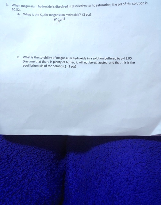 SOLVED When magnesium hydroxide is dissolved in distilled water to