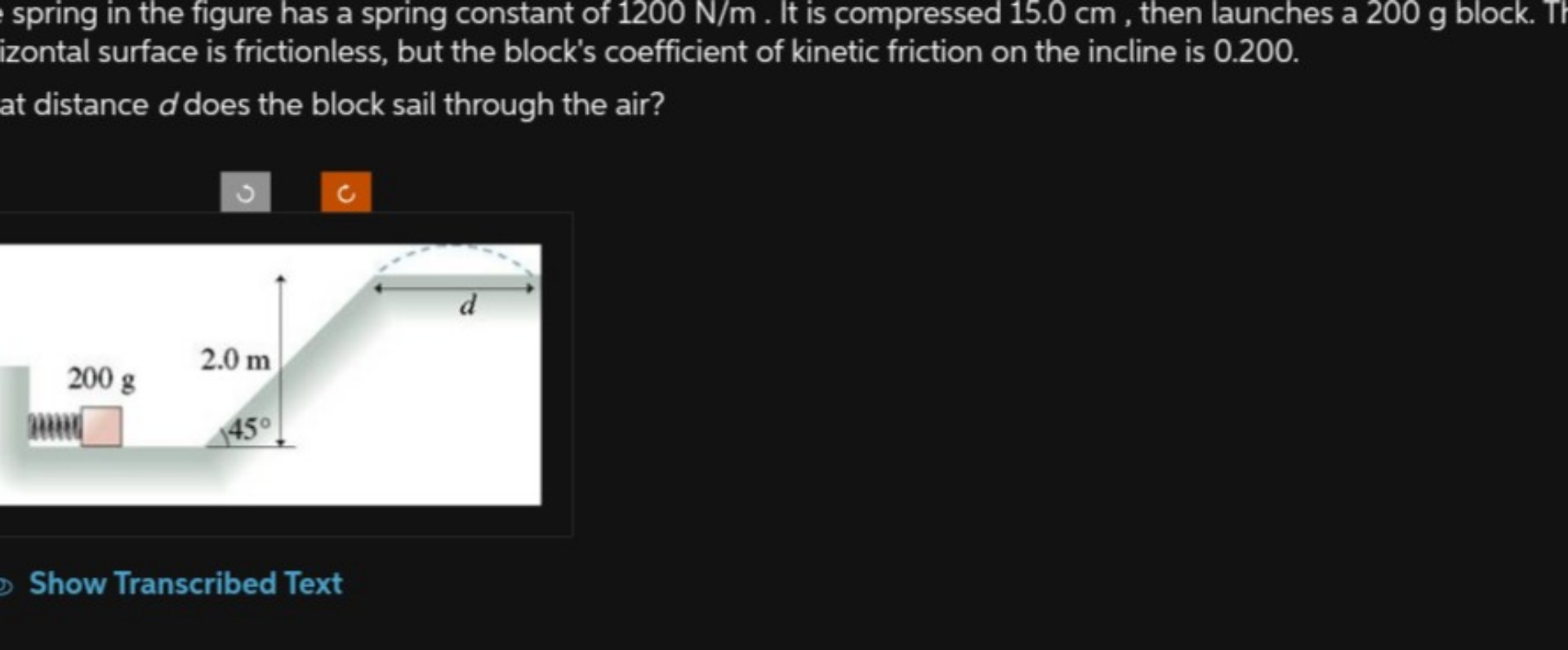 spring in the figure has a spring constant of 1200 N / m. It is ...